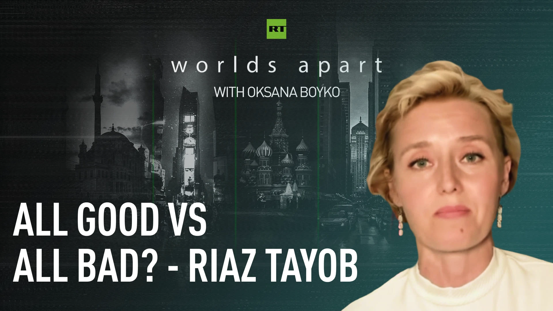 Worlds Apart | All good vs all bad? - Riaz Tayob