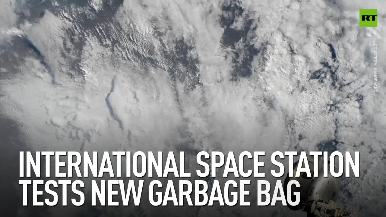 International Space Station tests new garbage bag