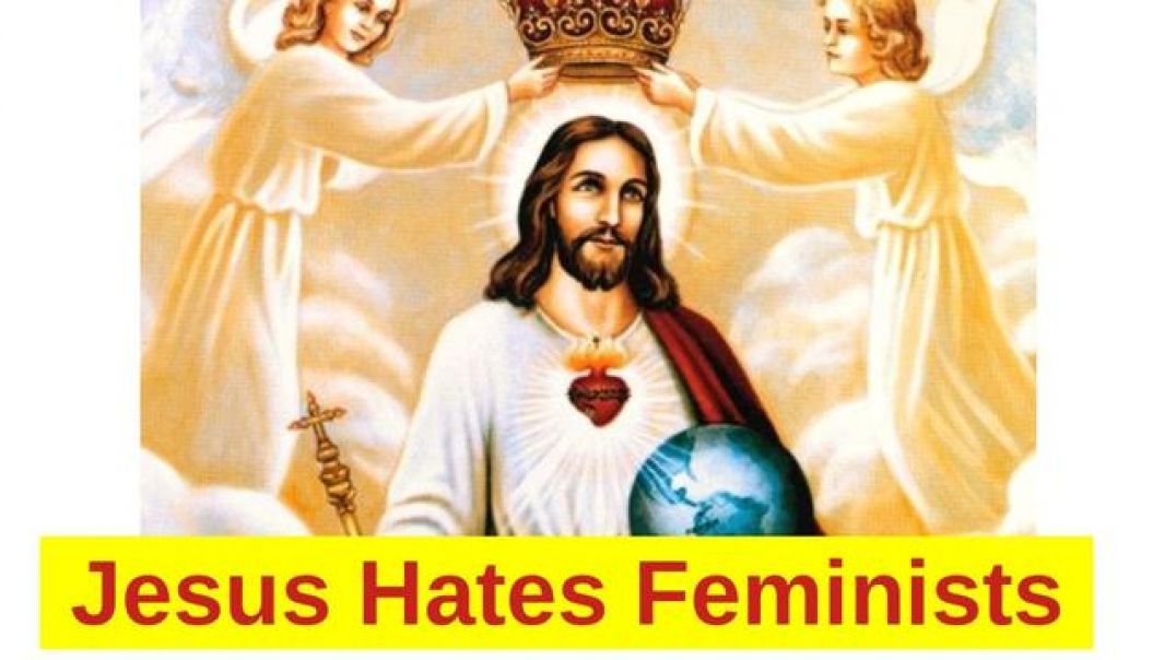 Jesus - "I Hate Feminists".