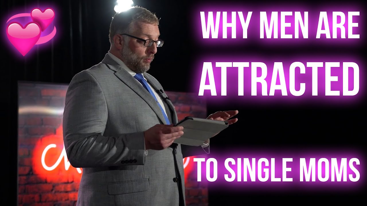 Why Men LOVE Single Moms — Pastor Michael Foster