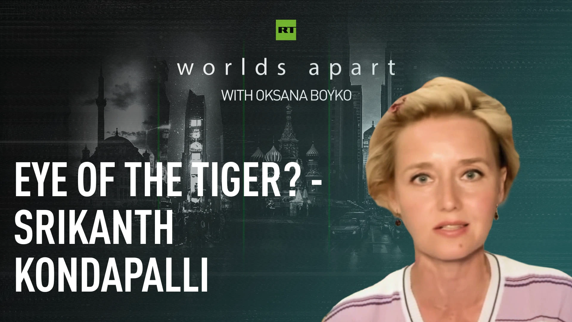 Worlds Apart | Eye of the tiger? — Srikanth Kondapalli