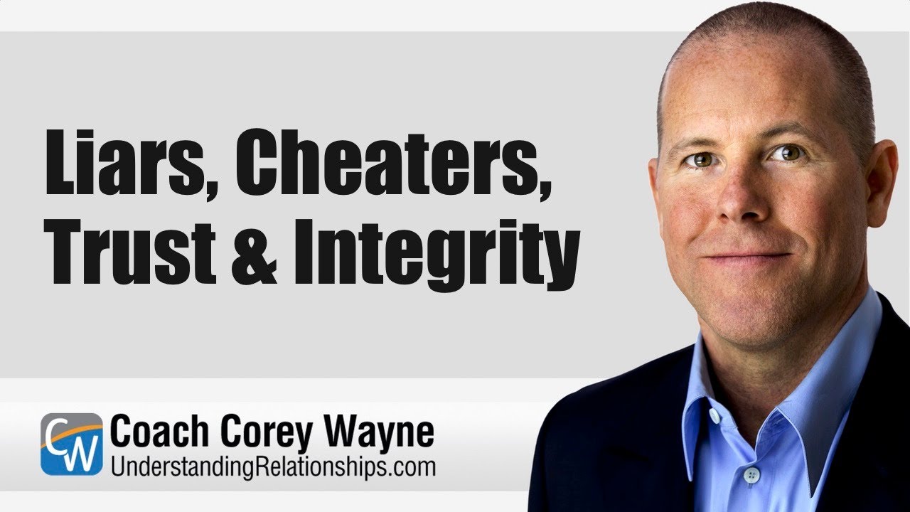 Liars, Cheaters, Trust & Integrity