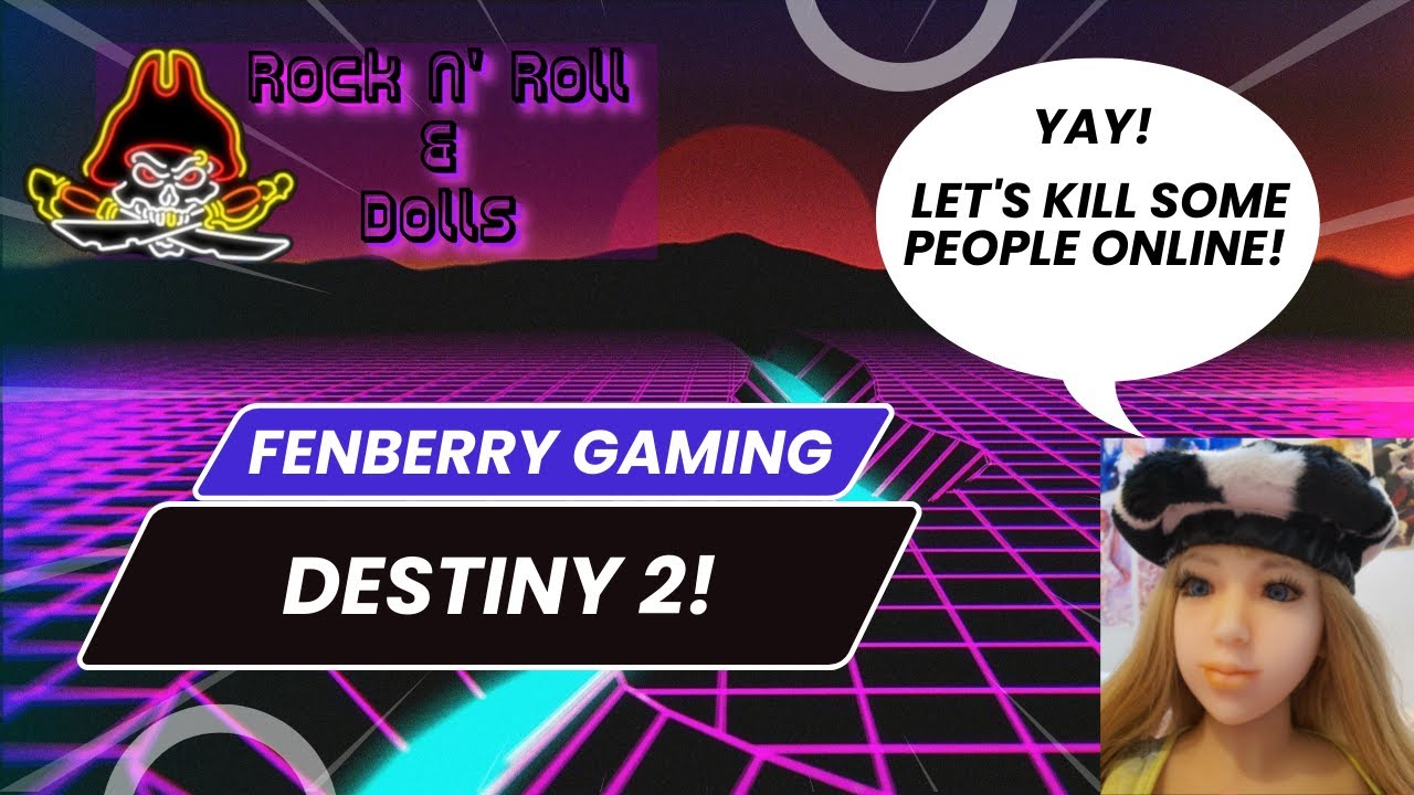 Rock N Roll N Games! Fenberry Destiny 2 Stream!