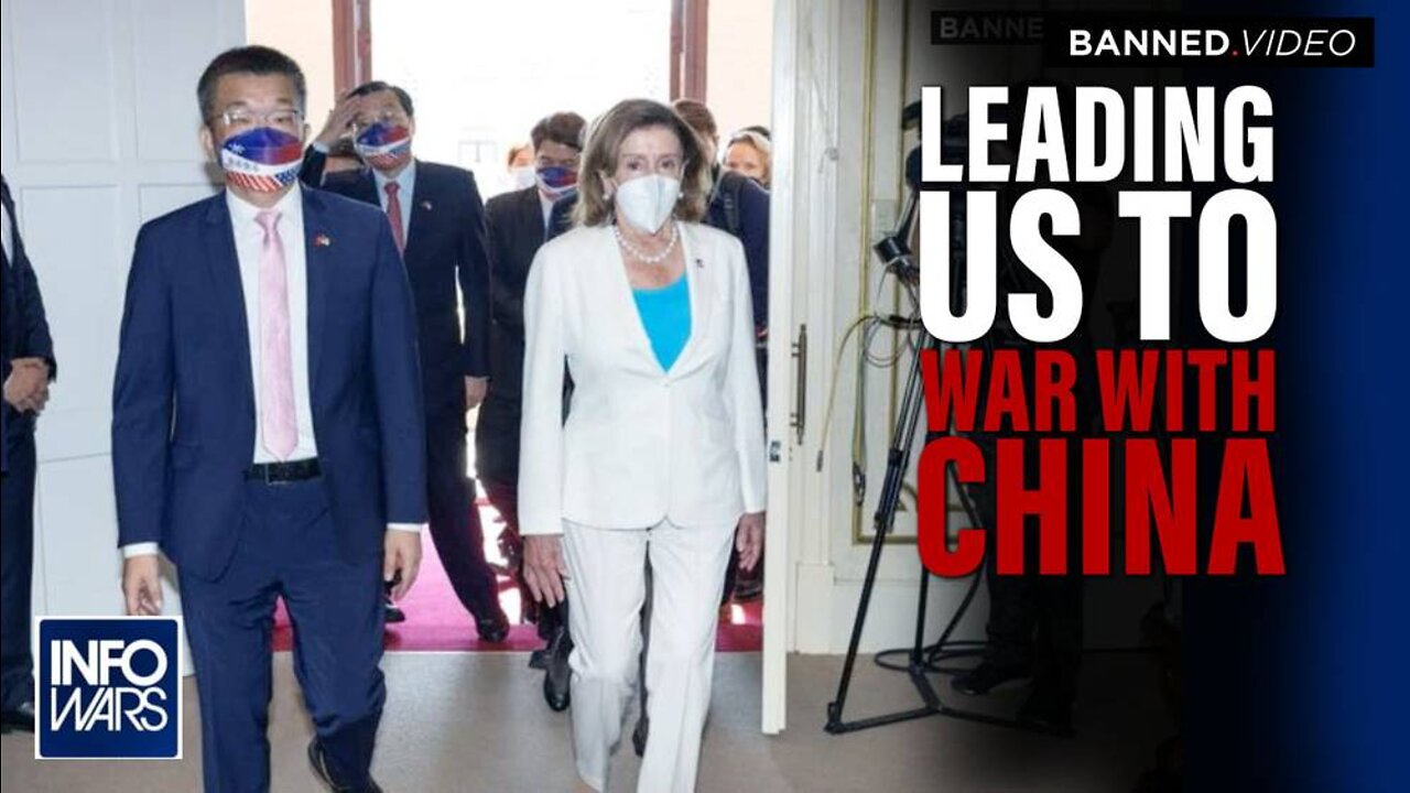 Is Pelosi Leading the US Into War with China?