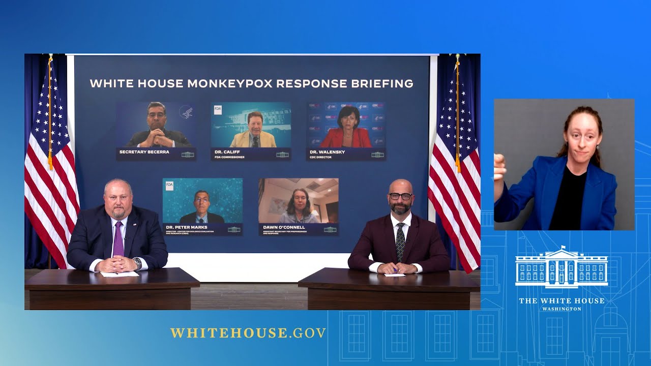 08/09/22: Press Briefing by White House Monkeypox Response Team and Public Health Officials