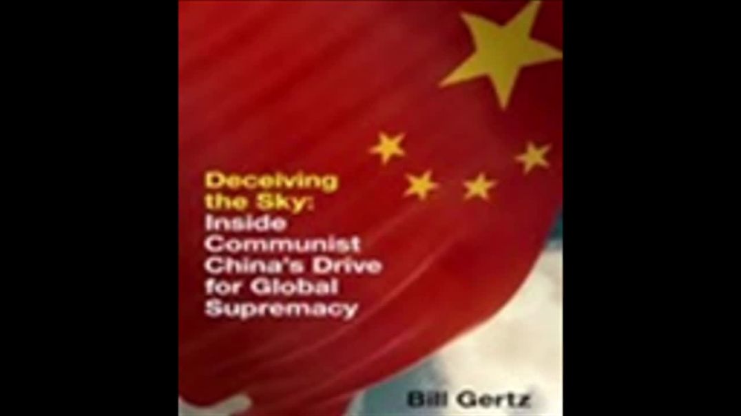 Enganando o Céu: o Movimento da China pela Supremacia Global| Bill Gertz, livro em análise