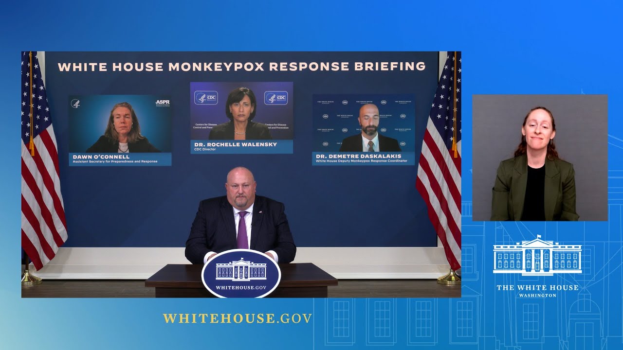 08/26/22: Press Briefing by White House Monkeypox Response Team and Public Health Officials