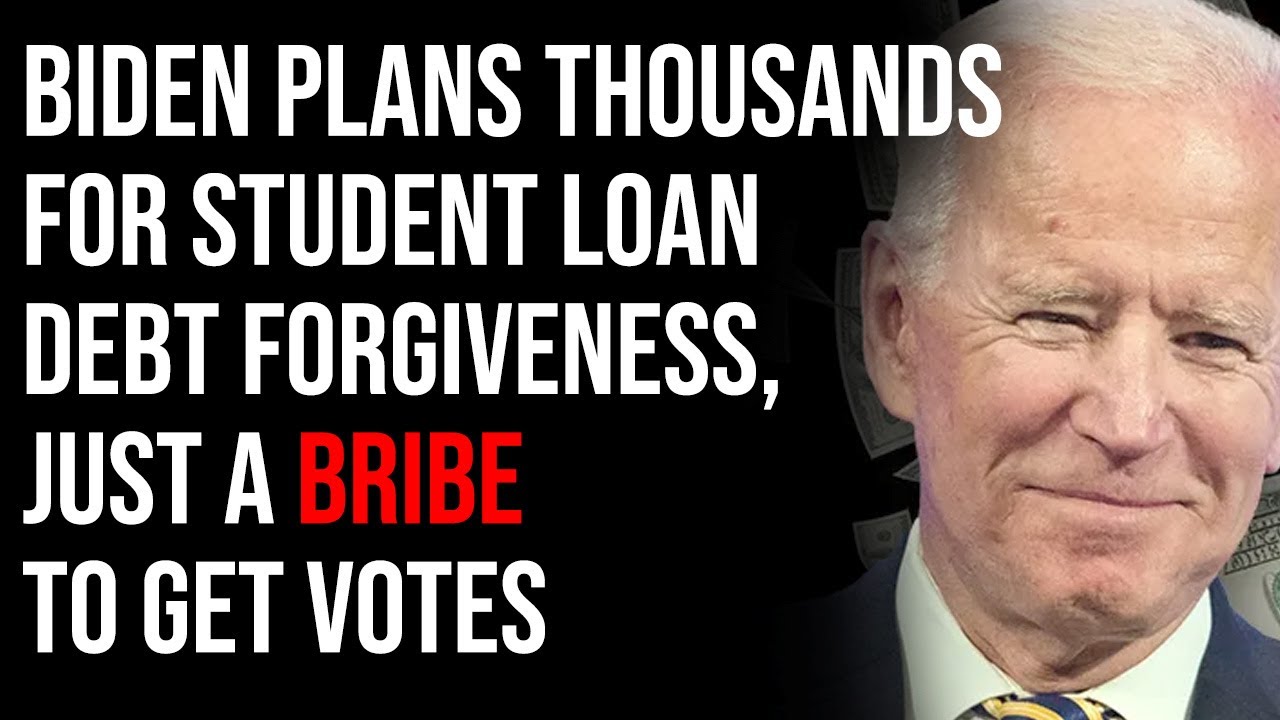 Biden Plans Thousands Of Dollars In Student Loan Debt, Just A Bribe To Get Votes