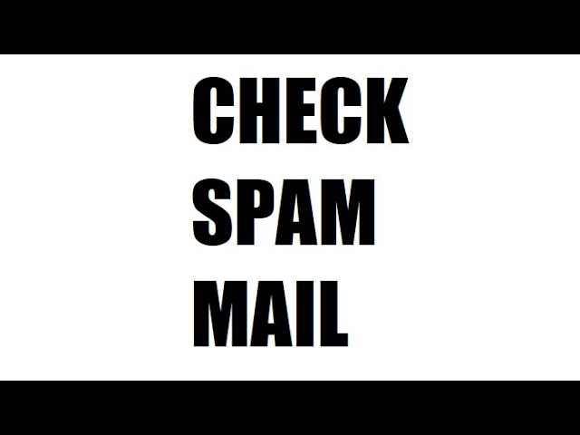 CHECK SPAM