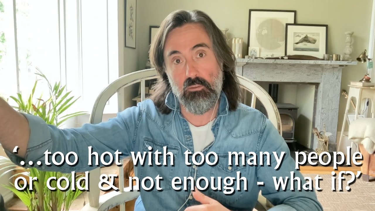 Neil Oliver – ‘...too hot with too many people or cold and not enough – what if?!?