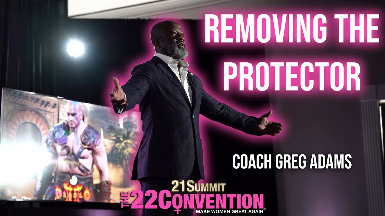 Removing the Protector | Coach Greg Adams | Full Speech to Make Women Great Again