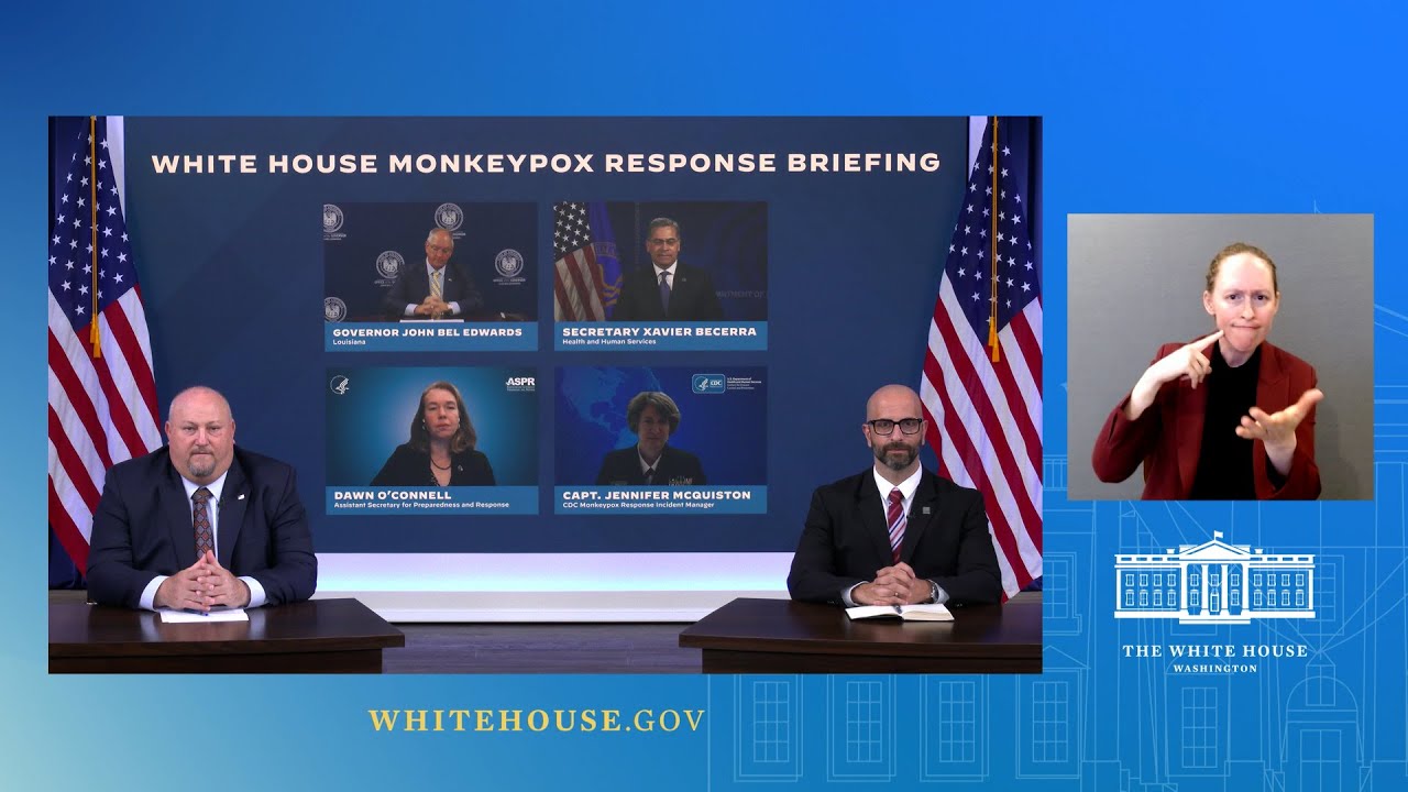 08/30/22: Press Briefing by White House Monkeypox Response Team and Public Health Officials