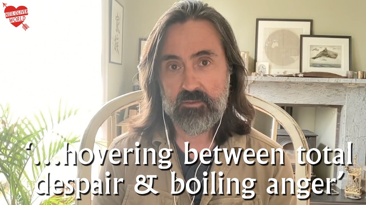 Neil Oliver – ‘…hovering between total despair & boiling anger…’