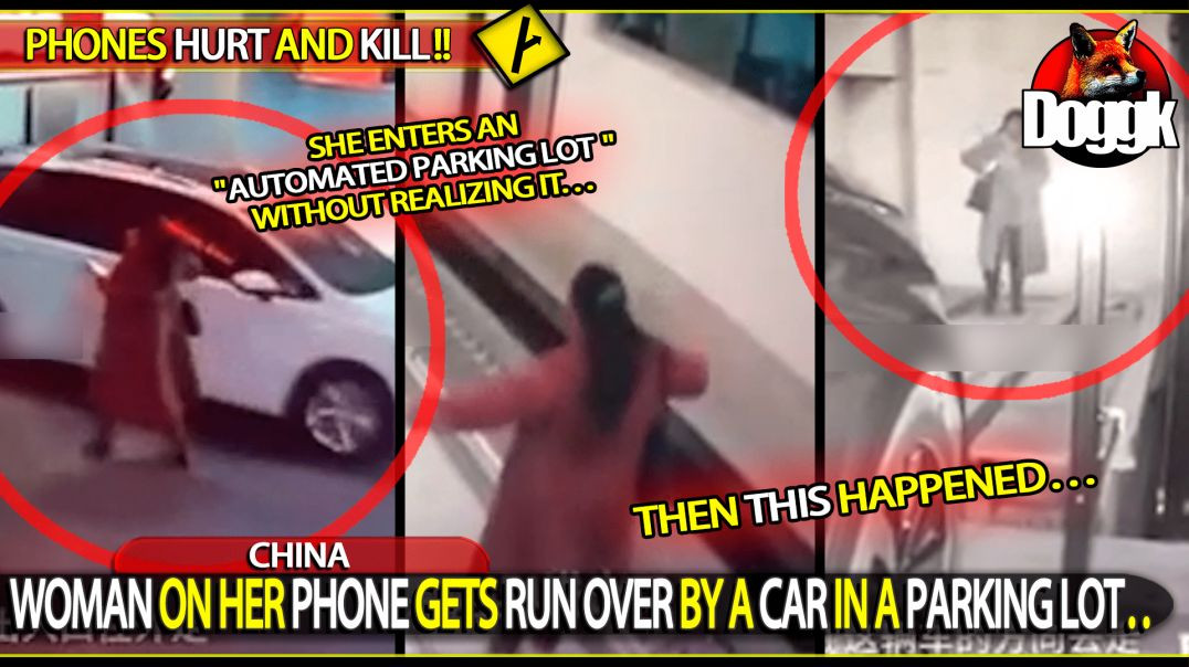 WOMAN ON HER PHONE GETS RUN OVER BY A CAR IN A PARKING LOT.. (CHINA)