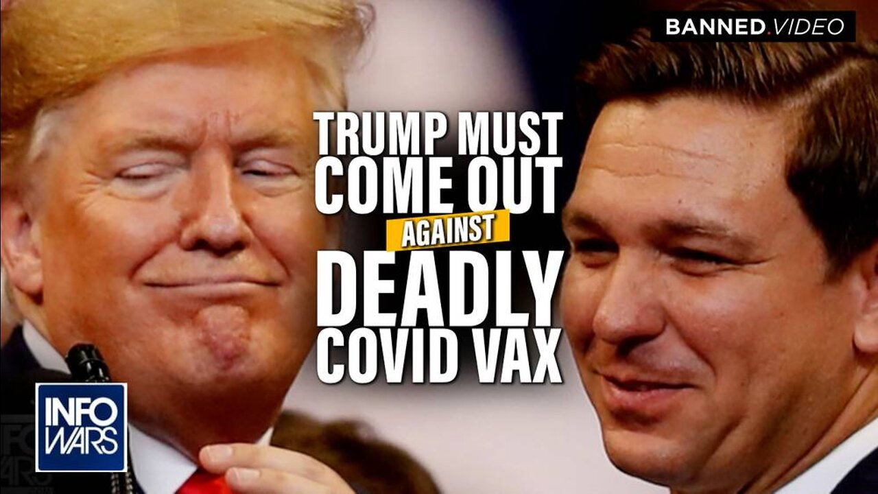 Trump Must Follow DeSantis' Lead and Come Out Against Forced Deadly Vaccines