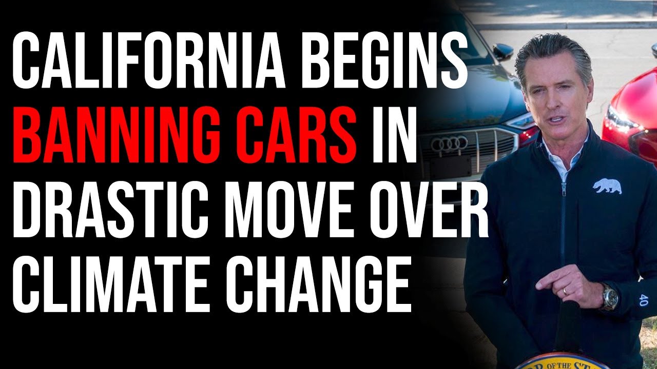 California Begins Banning Cars In DRASTIC Move Over Climate Change