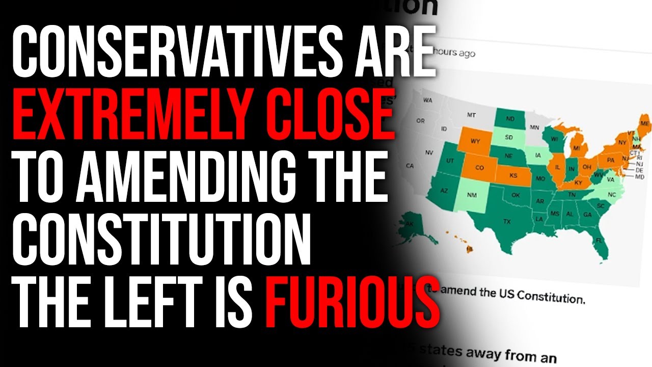 Conservatives Are EXTREMELY Close To Getting A Convention Of States And Amending The Constitution