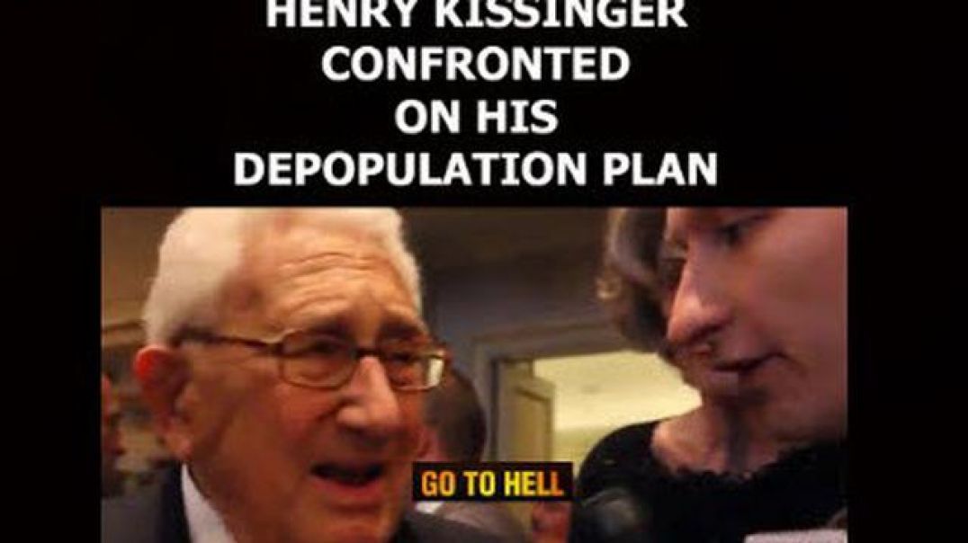 Kissinger Confronted on his Depopulation Plan 'Memorandum 200' replied "GO TO HELL!