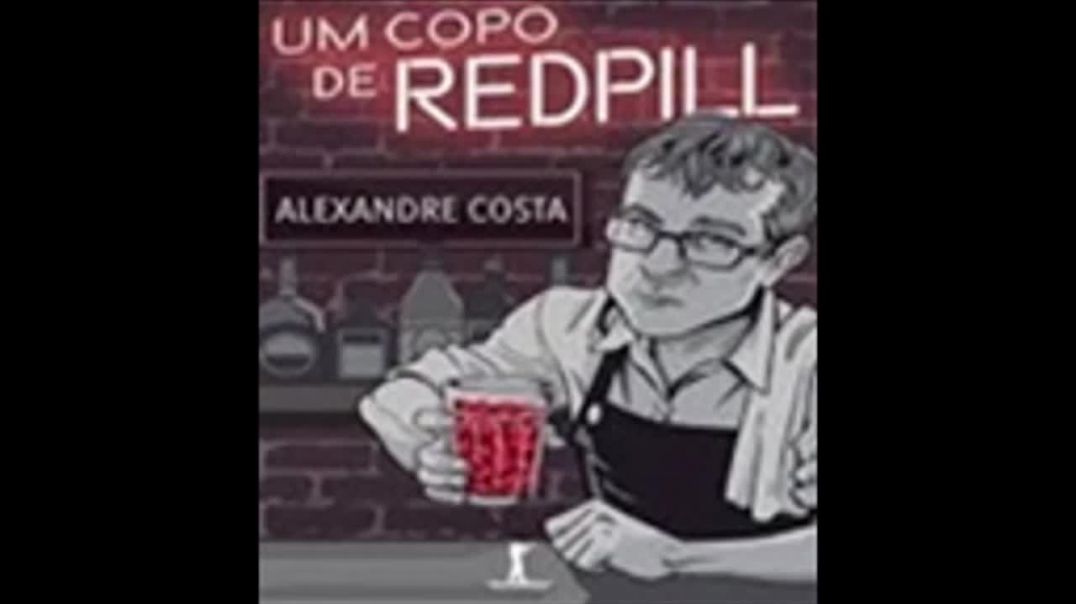 Um Copo de Redpill | Alexandre Costa, livro em análise