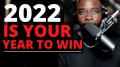 2022 Motivation - You Can Change Your Life