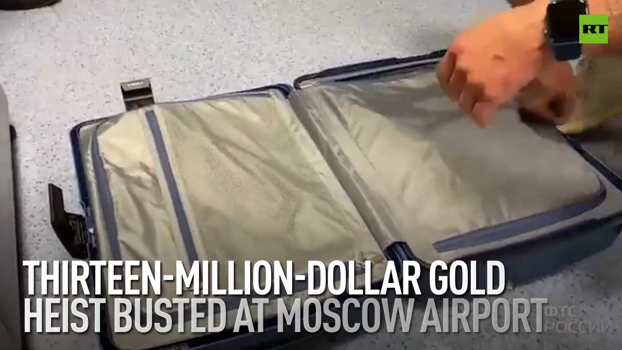 Thirteen-million-dollar gold heist busted at Moscow airport