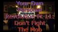 Your Own Personal Revolution Pt 11: Don't Fight The Mob