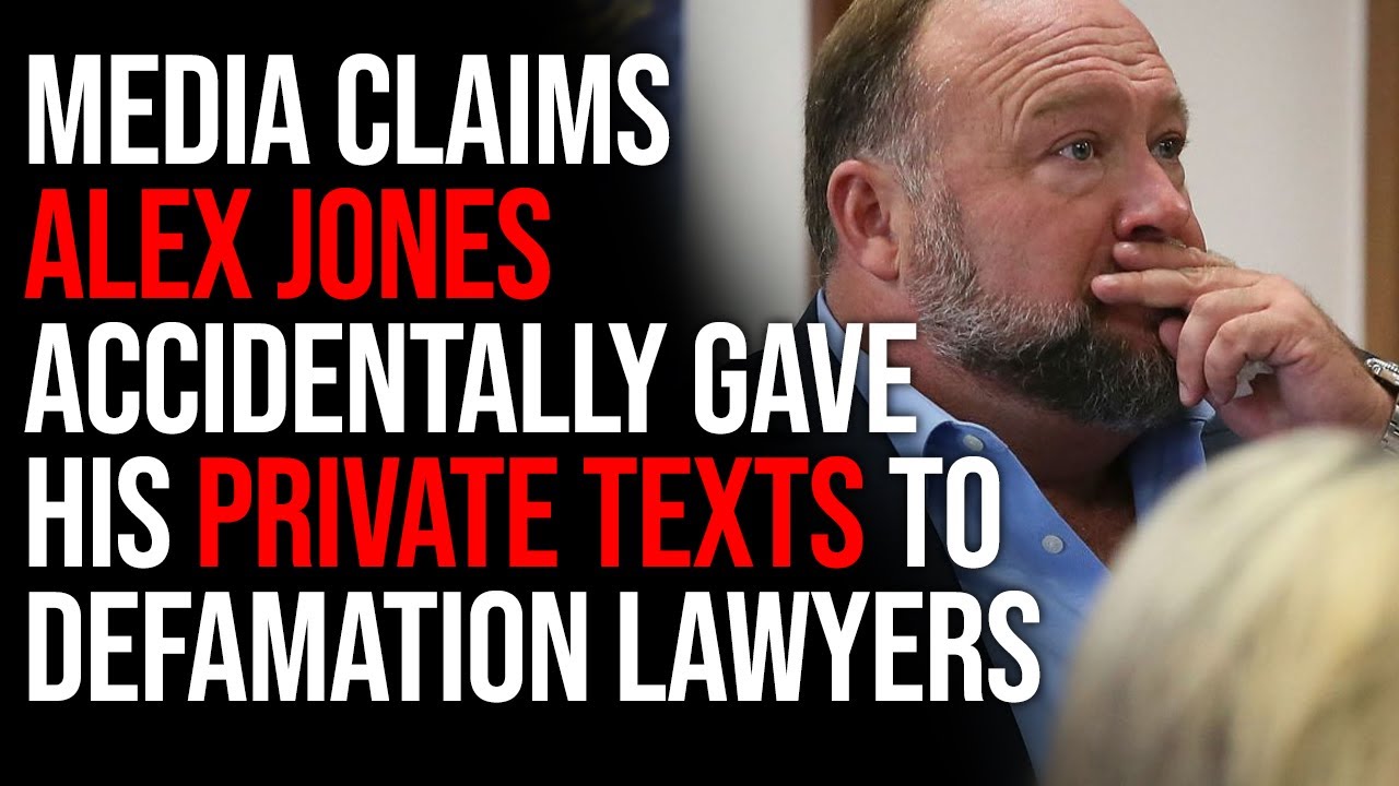 Media Claims Alex Jones Accidentally Gave His Private Text To Defamation Lawyers