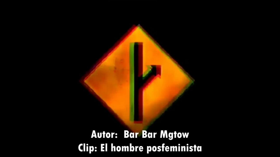 Barbarossa (Bar Bar)  El hombre post feminista.