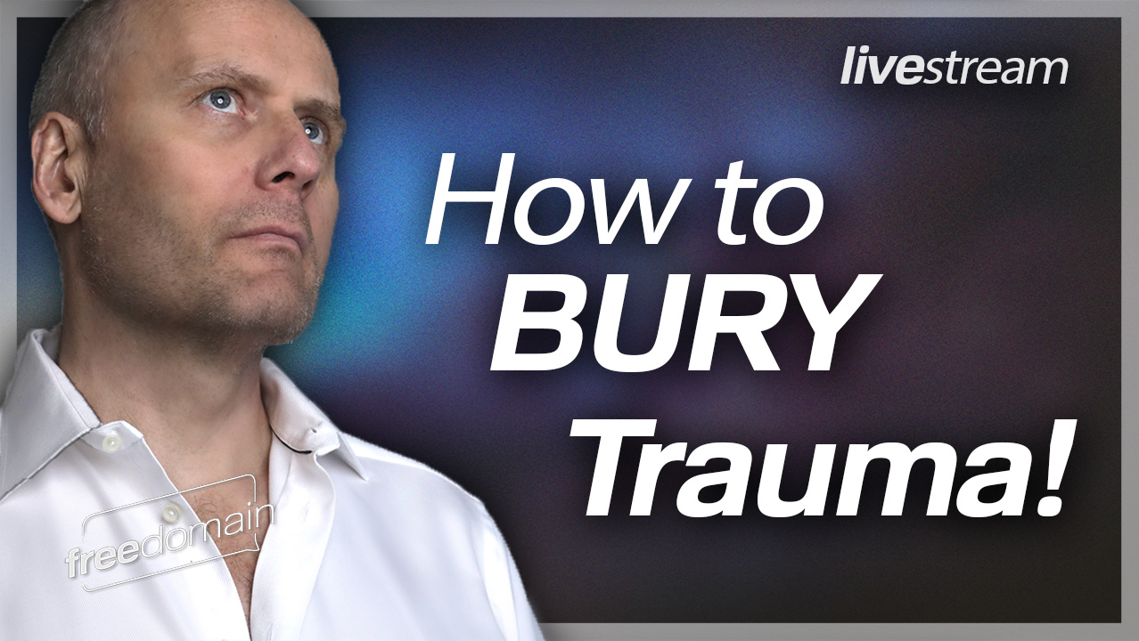 HOW TO BURY TRAUMA! (Audio)