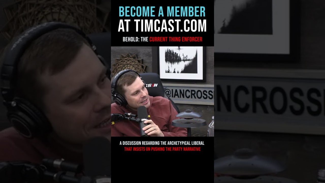 Timcast IRL - Behold: The Current Thing Enforcer #shorts