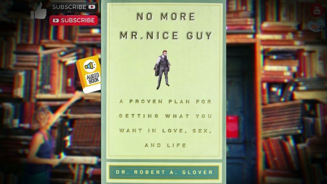 No More Mr.  Nice Guy | Dr.  Robert A  Glover