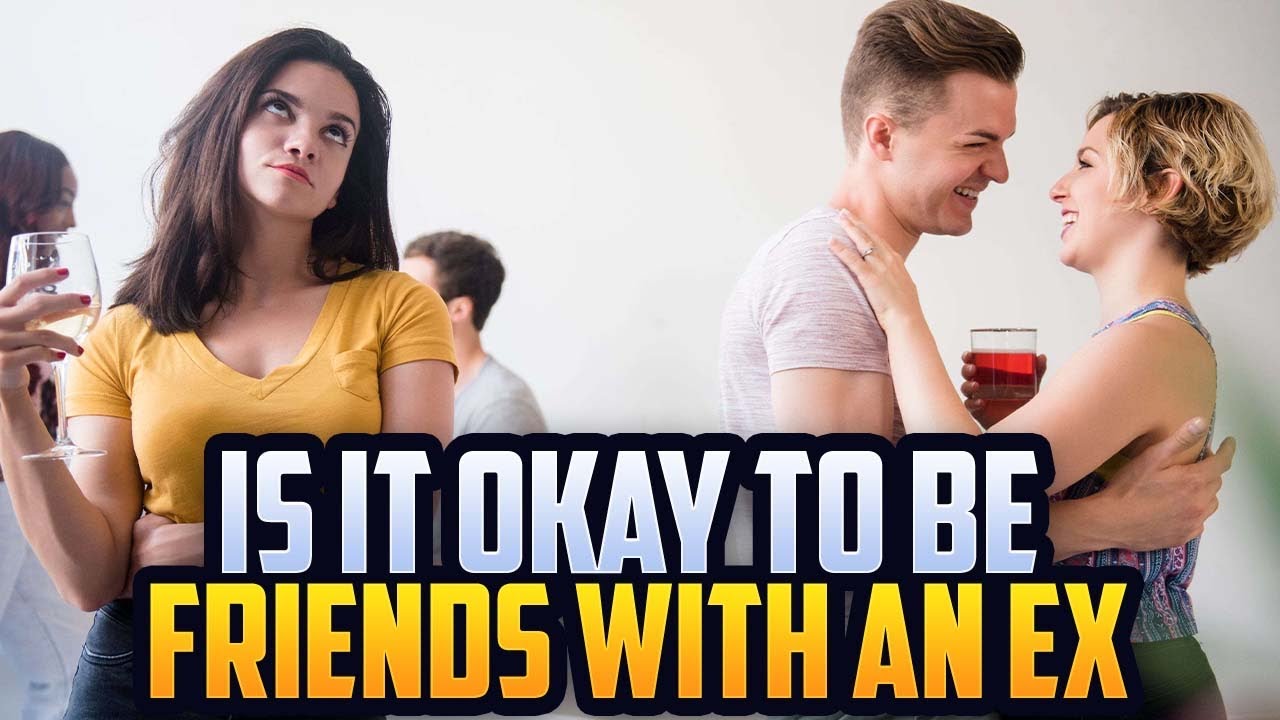 Is it ok to be friends with your ex? How to deal with a breakup. Good & bad of being friends w an ex