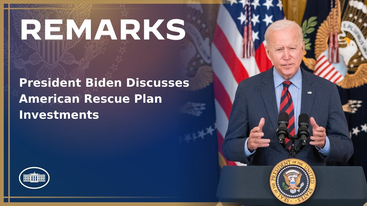 President Biden Discusses American Rescue Plan Investments