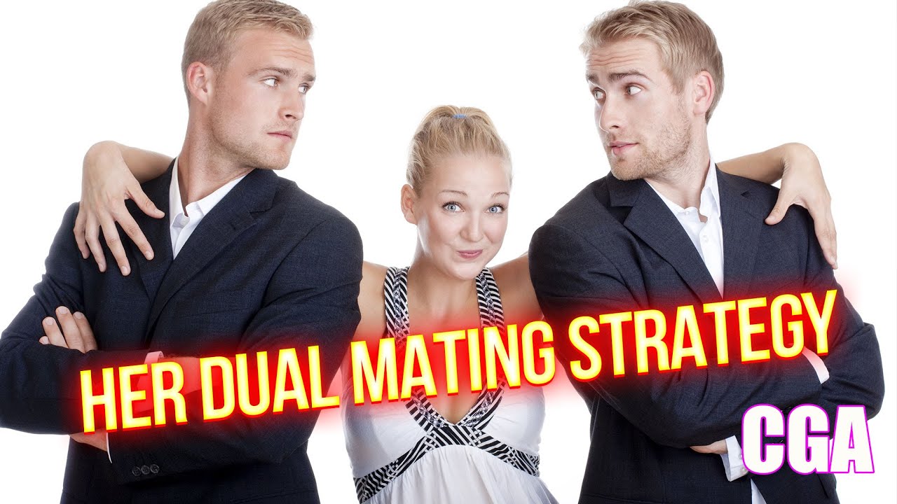 The TRUTH Behind A Woman’s Dual Mating Strategy