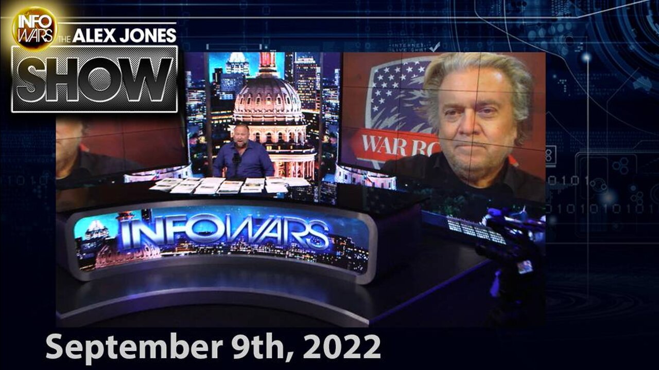 Friday LIVE: Steve Bannon Joins Alex Jones To - FULL SHOW 9/9/22