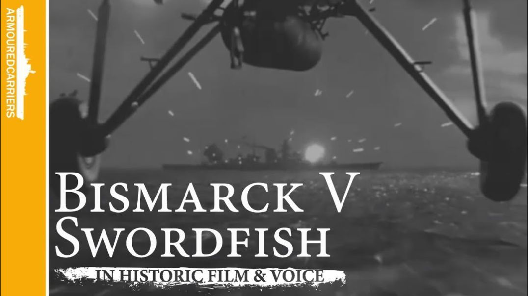 Swordfish crews recall the first torpedo attack on Bismarck