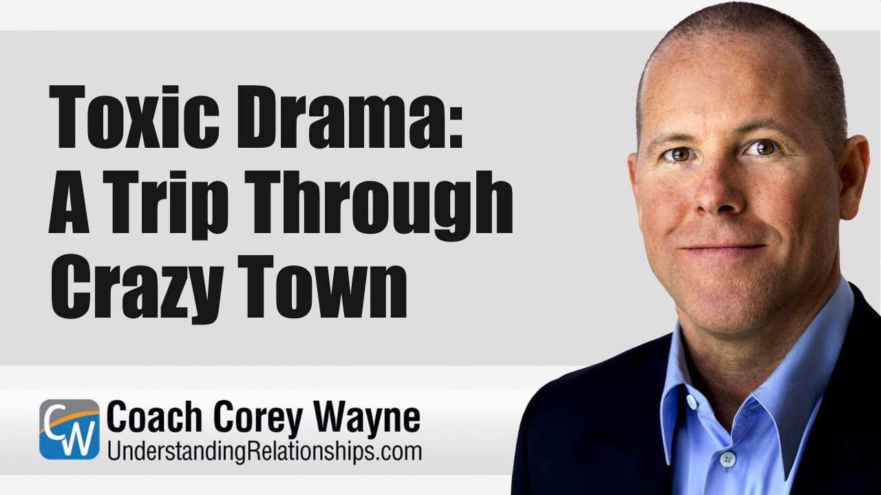 Toxic Drama: A Trip Through Crazy Town