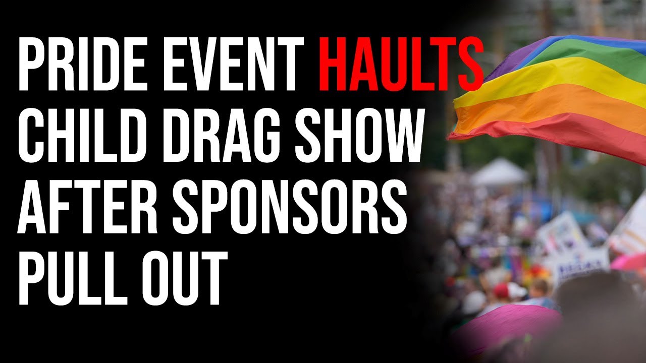 Pride Event HAULTS Child Drag Show After Sponsors Pull Out Amid Major Backlash