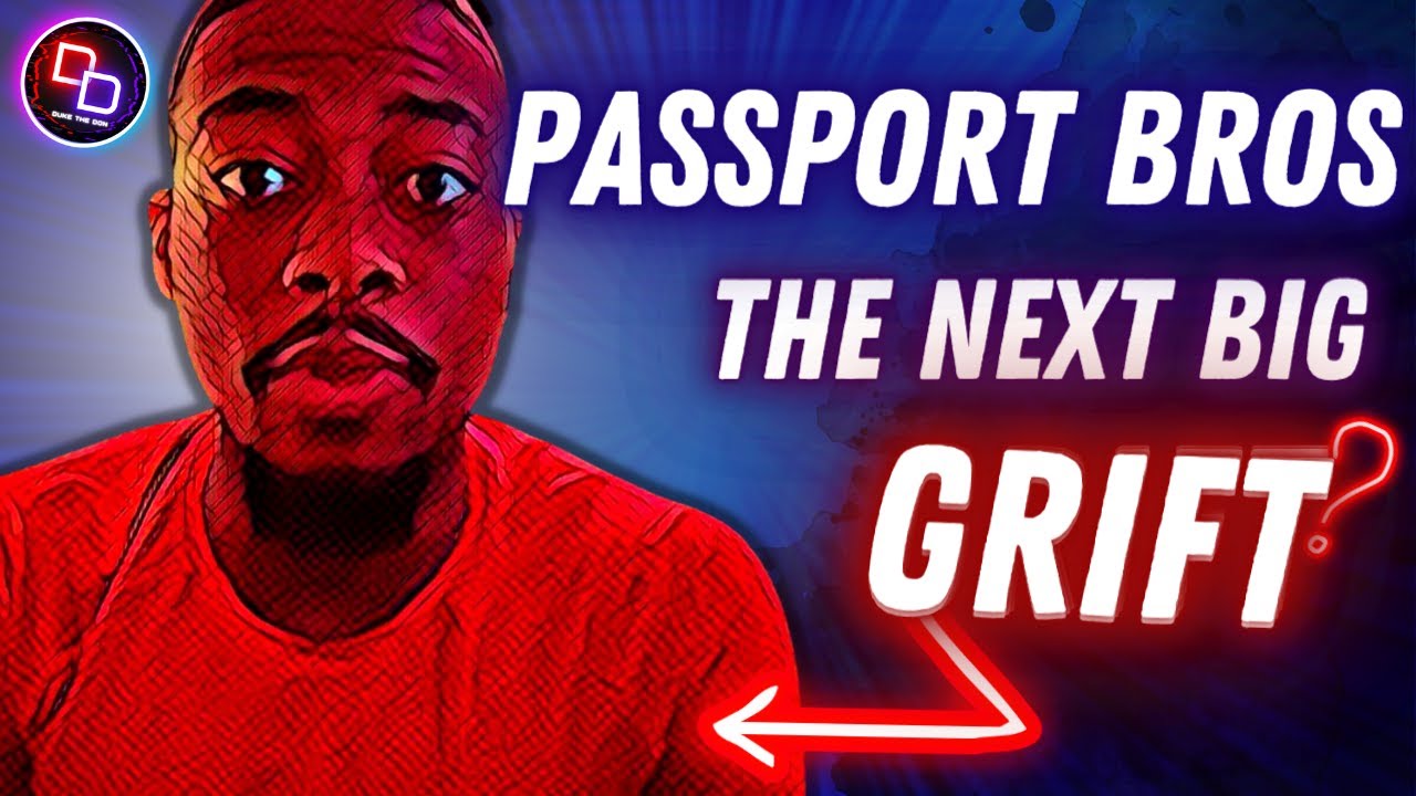 Passport Bros are Being infiltrated by Grifters