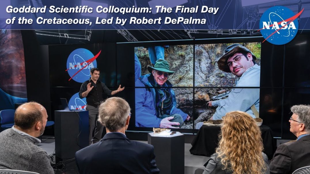 Goddard Scientific Colloquium: The Final Day of the Cretaceous, Led by Robert DePalma