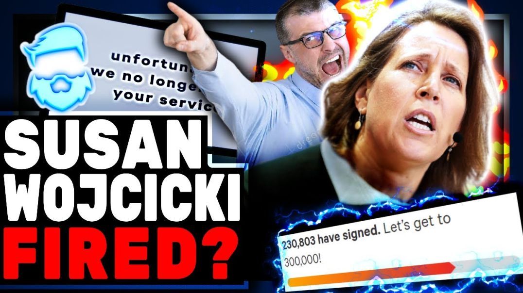 Massive Petition To FIRE Susan Wojcicki Hits Nearly 300,000 In Hours!