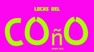 LOCAS DEL COñO