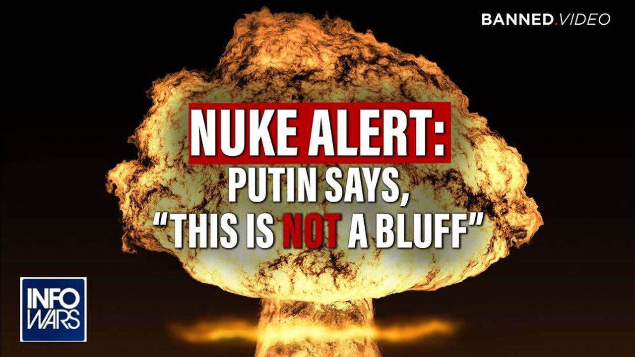 NUKE ALERT: Putin Prepares For War With US, Says He's Not Bluffing