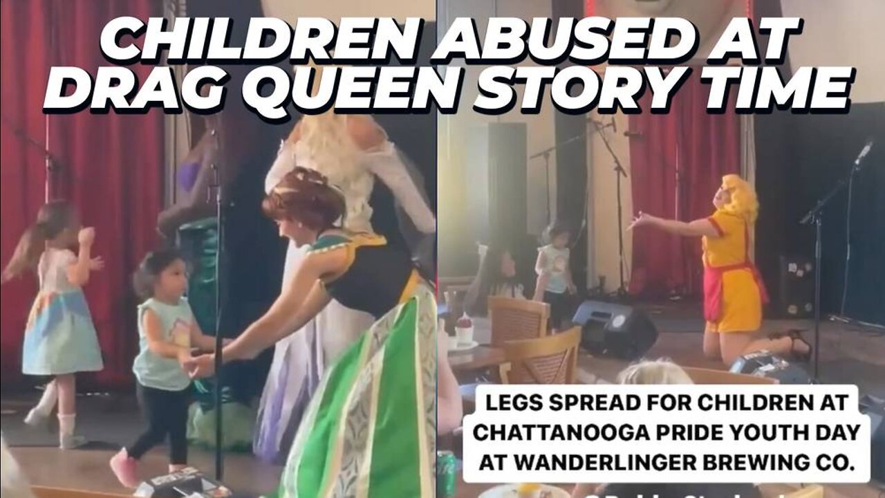 Viewer Discretion Advised Children Abused At Drag Queen Story Time