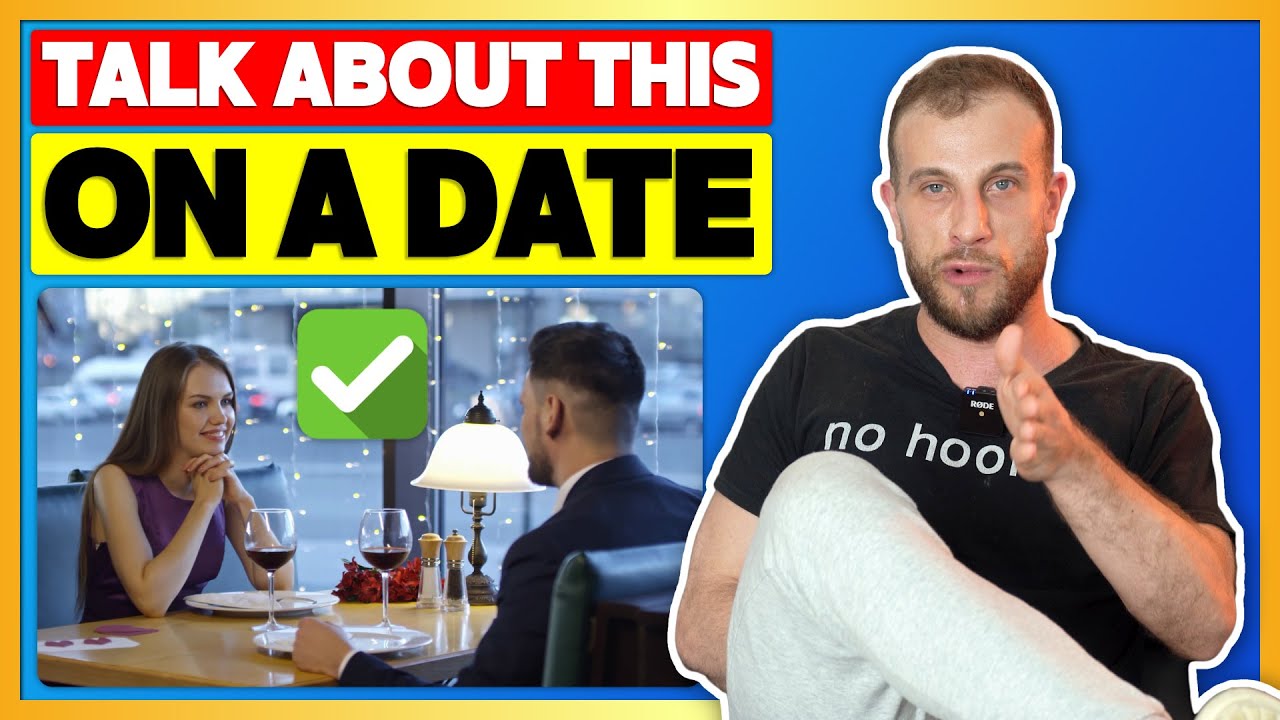 My Top 3 Date Conversation Topics (Stop Being Boring!)