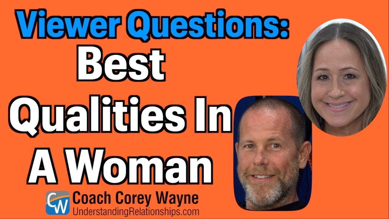 Best Qualities In A Woman?