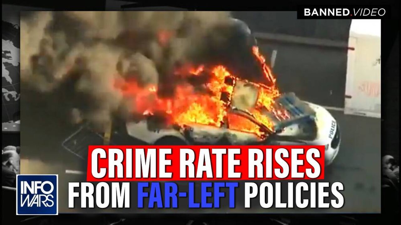 MUST SEE: Video Details Rise Of Crime Rate In U.S. From Far-Left Policies