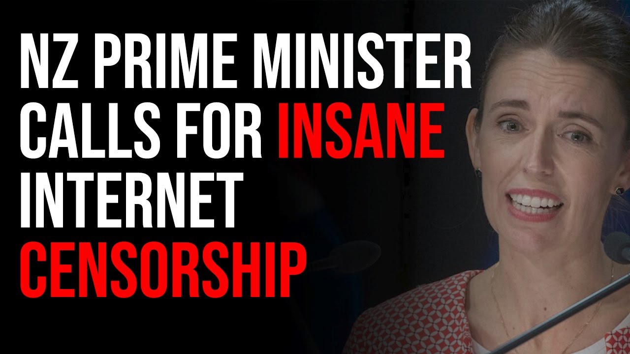 NZ Prime Minister Calls For INSANE Censorship & Information Control At UN