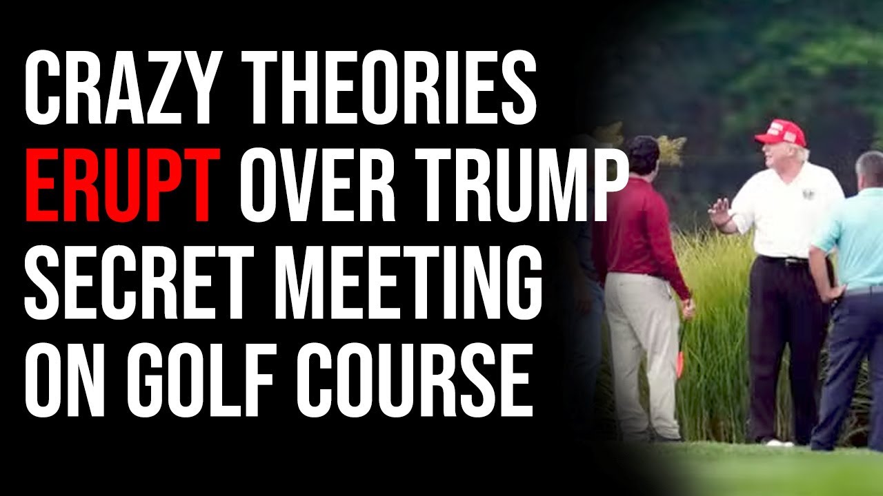 Crazy Theories Erupt Over Trump SECRET Meeting On Golf Course With No Golf Clubs