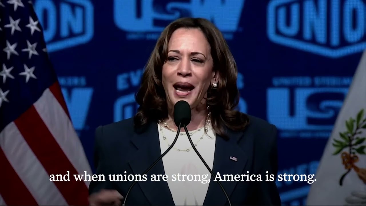 Vice President Harris underscores the importance of American union workers.